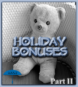 Holiday Bonuses-Part II