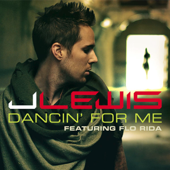 J  Lewis Feat Flo Rida   Dancing For Me 