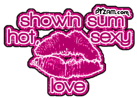 Showin sum hot sexy love