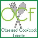 O.C.F. Obsessed Cookbook Fanatic