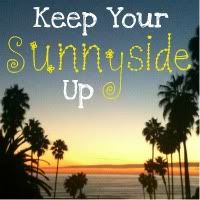 Keep Your Sunnyside Up