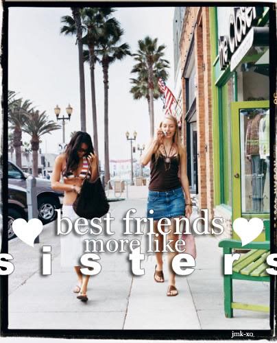 quotes for best friends like sisters. 2010 Quotes About Best Friends