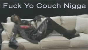 fuck yo couch Pictures, Images and Photos