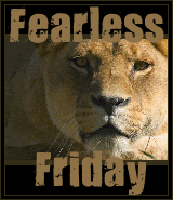 Fearless Friday – prayers needed